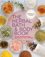The herbal bath & body book