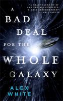 A_bad_deal_for_the_whole_galaxy