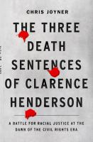The_three_death_sentences_of_Clarence_Henderson