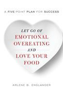 Let_go_of_emotional_overeating_and_love_your_food