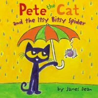 Pete the cat and the itsy bitsy spider