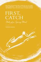 First, catch