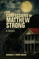 The_confessions_of_Matthew_Strong