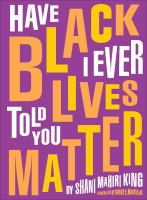 Have_I_ever_told_you_Black_lives_matter