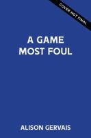 A_GAME_MOST_FOUL