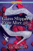 Glass_slippers__ever_after__and_me