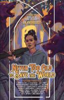 Never_too_old_to_save_the_world