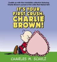 It's your first crush, Charlie Brown!