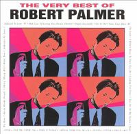 The very best of Robert Palmer