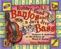 Rubber-band_banjos_and_a_java_jive_bass