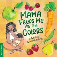 Mama_feeds_me_all_the_colors