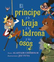 El_principe_y_la_bruja_y_la_ladrona_y_los_osos