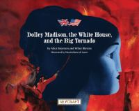 Dolley_Madison__the_White_House__and_the_big_tornado