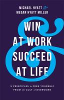 Win at work and succeed at life