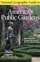 National_geographic_guide_to_America_s_public_gardens