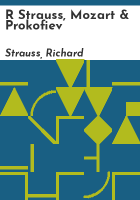 R Strauss, Mozart & Prokofiev