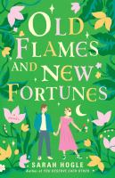 Old_flames_and_new_fortunes