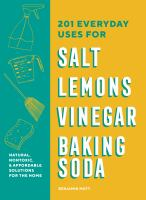 201_everyday_uses_for_salt__lemons__vinegar__and_baking_soda