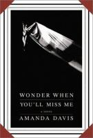Wonder_when_you_ll_miss_me