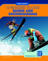 12_reasons_to_love_skiing_and_snowboarding