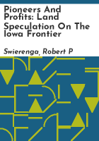 Pioneers_and_profits__land_speculation_on_the_Iowa_frontier