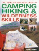 The_complete_practical_guide_to_camping__hiking___wilderness_skills
