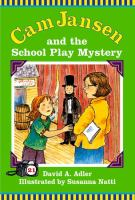 Cam Jansen and the school play mystery