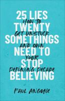 25_lies_twentysomethings_need_to_stop_believing