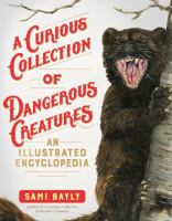 A_curious_collection_of_dangerous_creatures