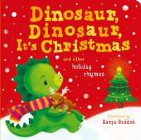 Dinosaur__dinosaur__it_s_Christmas_and_other_holiday_rhymes