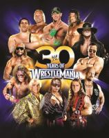 30 years of WrestleMania