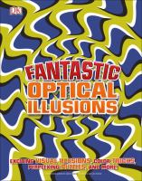 Fantastic optical illusions