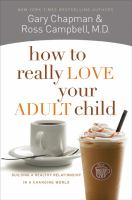 How_to_really_love_your_adult_child
