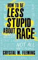 How_to_be_less_stupid_about_race