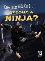 Where_in_the_world_can_I____become_a_ninja_