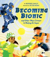 Becoming_bionic__and_other_ways_science_is_making_us_super