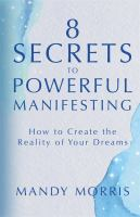 8_secrets_to_powerful_manifesting