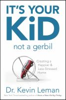 It's your kid, not a gerbil!