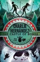 Charlie_Hern__ndez___the_castle_of_bones