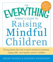 The_everything_parent_s_guide_to_raising_mindful_children