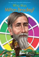Who_was_Milton_Bradley_