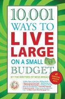 10_001_ways_to_live_large_on_a_small_budget