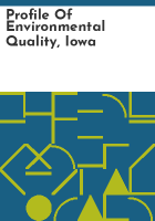 Profile_of_environmental_quality__Iowa