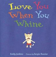 Love_you_when_you_whine