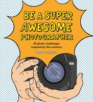 Be_a_super_awesome_photographer