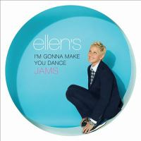 Ellen_s_I_m_gonna_make_you_dance_jams