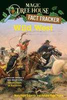 Wild_West___a_nonfiction_companion_to_Magic_tree_house__10__Ghost_town_at_sundown