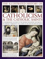 The_illustrated_history_of_Catholicism___the_Catholic_saints
